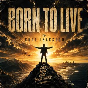 Born to live