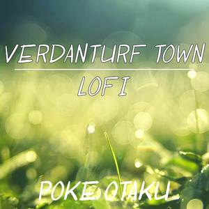 Verdanturf Town (From "Pokemon Ruby and Sapphire") (Lofi)