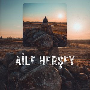 Aile Herşey