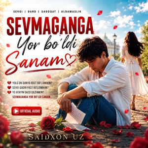 Sevmaganga Yor bo'ldi Sanam