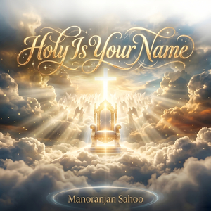 Holy Is Your Name