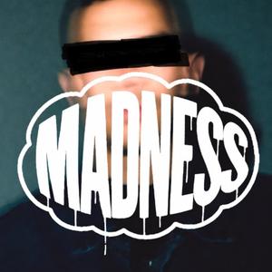 Madness