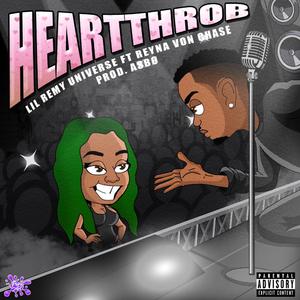 Heartthrob (feat. Lil Remy Universe)
