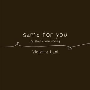 Same for You (a thank you song)