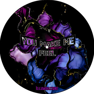 You make me feel (Slowed)