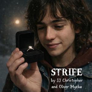 Strife (feat. Lyrics by JJ and Oliver Mycka)