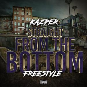Straight From The Bottom Freestyle