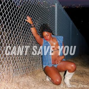 CAN'T SAVE U