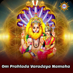 Om Prahlada Varadaya Namaha