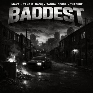 Baddest
