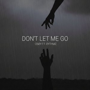 Don't Let Me Go
