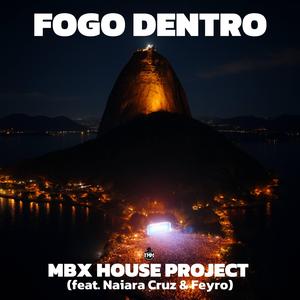 Fogo Dentro (feat. Naiara Cruz & Feyro)