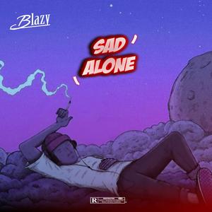Sad Alone