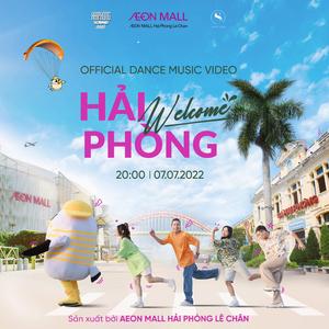 HẢI PHÒNG WELCOME (feat. DANMY)