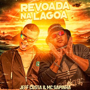 Revoada na Lagoa (feat. Mc Sapinha)