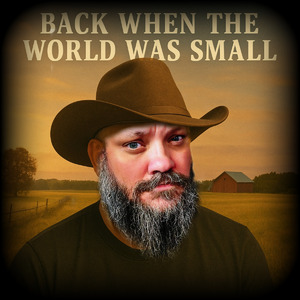 Back When the World was Small