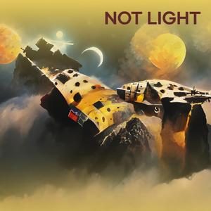 Not Light