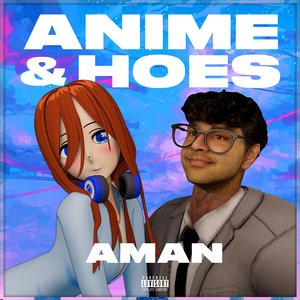 Anime & Hoes