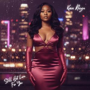 Still Got Love For You