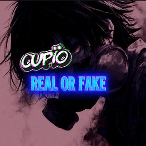 REAL OR FAKE
