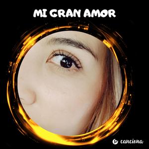 Mi gran Amor.
