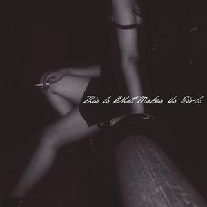 This Is What Makes Us Girls