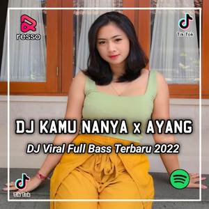DJ KAMU NANYA x PELUKLAH TUBUHKU KECUP KENINGKU - AYANG NABILA MAHARANI