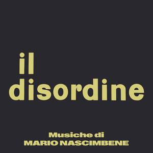 Il disordine (From "Il disordine" Soundtrack / Fugatino)