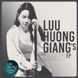 Đừng Ngoảnh Lại (From "Lưu Hương Giang's Library")