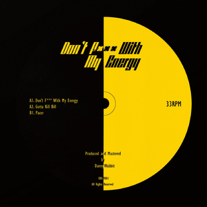 Don't F*** With My Energy