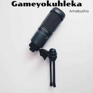 Gameyokuhleka