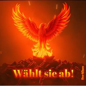 Wählt sie ab!