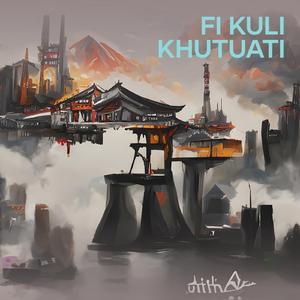 fi kuli khutuati