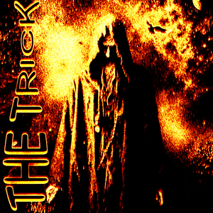 The Trick