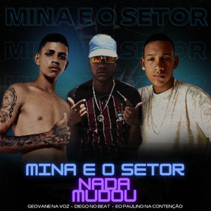 Mina e o Setor Nada Mudou