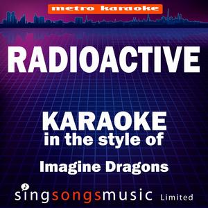 Radioactive (In the Style of Imagine Dragons) [Karaoke Audio Version] - Single