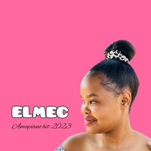 ELMEC - Amapiano hit 2023