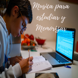 Musica para Estudiar y Memorizar