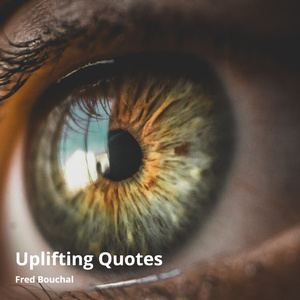 Uplifting Quotes