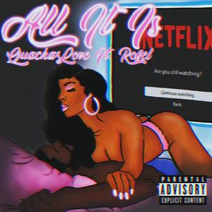 All It Is Freestyle (feat. TheArtist Rofel)