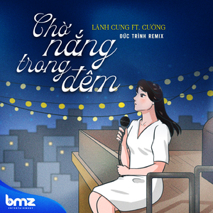 Chờ Nắng Trong Đêm (Đức Trình Remix)