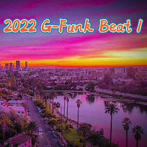 2022 G-Funk Beat 1