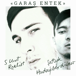 Garaş Entek (feat. Şatlyk Hudaýberdiýew)