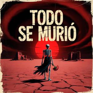 Todo se murió