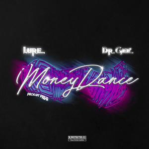 MoneyDance (feat. Lure, Dr.Gee & PriVa)