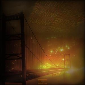 Burning Bridges