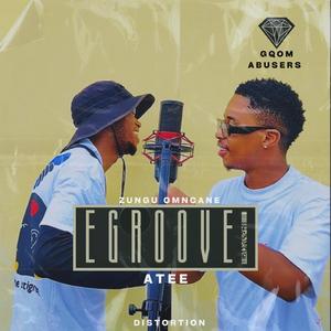 EGROOVE (feat. Atee & Distortion)