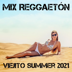 Mix Reggaetón Viejito Summer 2021