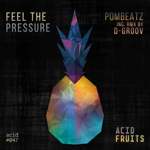 Feel The Pressure (D-groov remix)