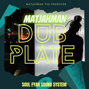 Dubplate Soulfyah Soundsystem